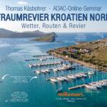 Traumrevier Kroatien Nord: ADAC Online-Seminar mit Thomas Käsbohrer